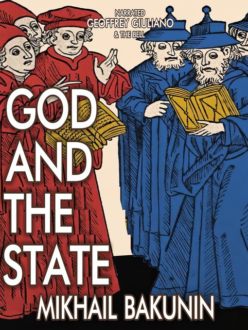 Title details for God & the State by Mikhail Bakunin - Available